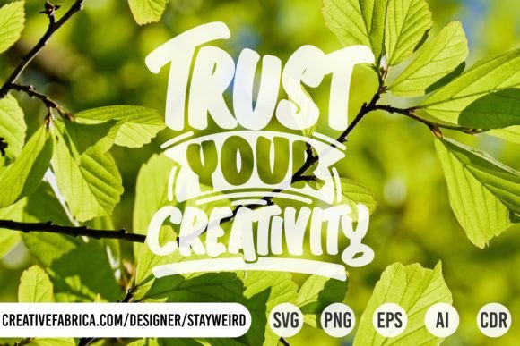 TRUST YOUR CREATIVITY: Graphics for T-Shirt Designs