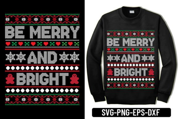 Ugly Sweater - Be Merry and Bright: Graphics for T-Shirt Designs