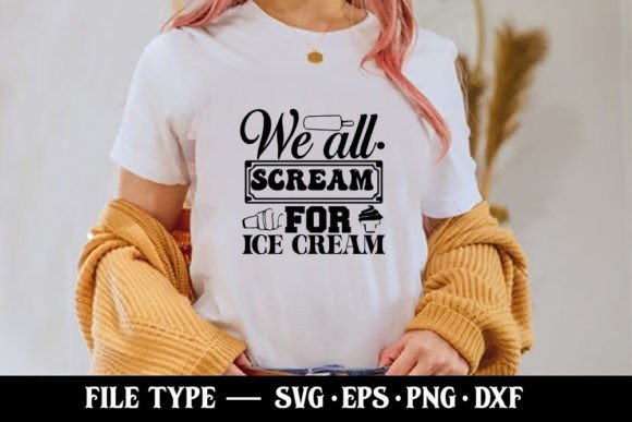 We All Scream for Ice Cream Graphics