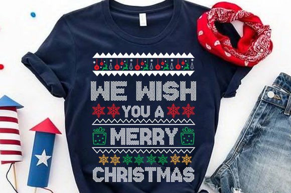 We Wish Tou a Merry Christmas Graphics for T-Shirt Designs